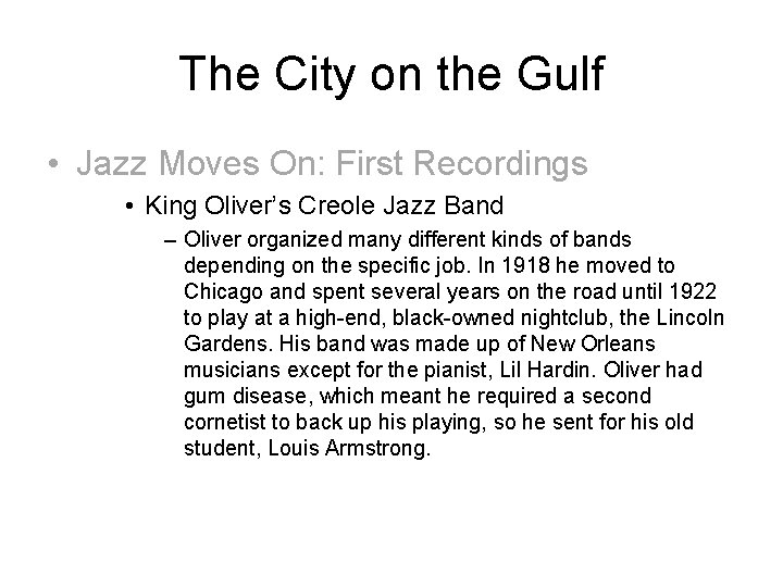 The City on the Gulf • Jazz Moves On: First Recordings • King Oliver’s