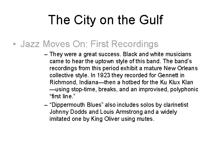 The City on the Gulf • Jazz Moves On: First Recordings – They were