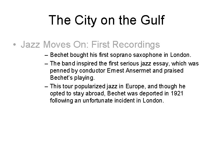 The City on the Gulf • Jazz Moves On: First Recordings – Bechet bought