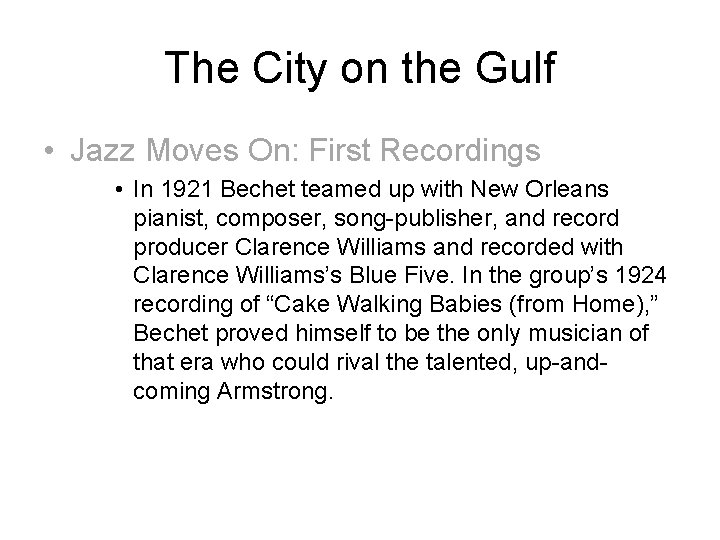 The City on the Gulf • Jazz Moves On: First Recordings • In 1921