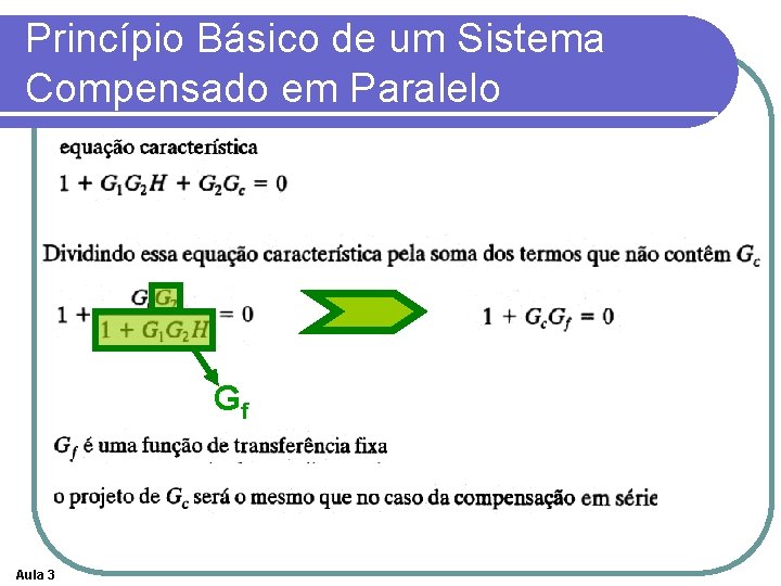 Princípio Básico de um Sistema Compensado em Paralelo Gf Aula 3 Princípio Básico de um Sistema Compensado em Paralelo Gf Aula 3