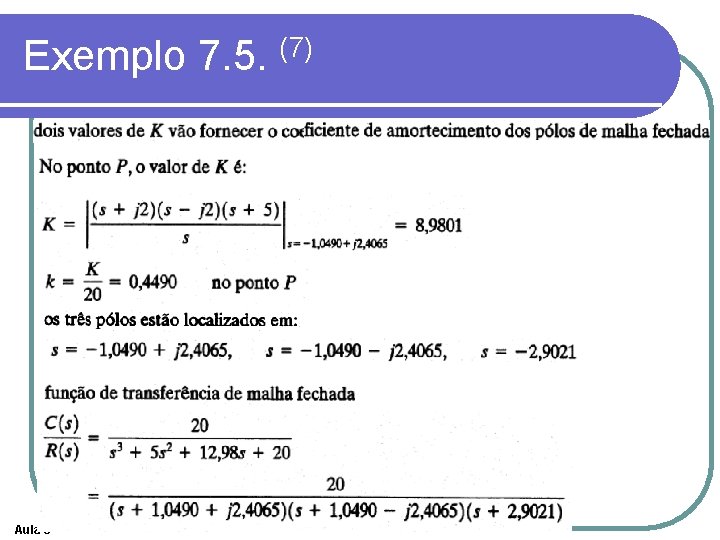 Exemplo 7. 5. (7) Aula 3 Exemplo 7. 5. (7) Aula 3