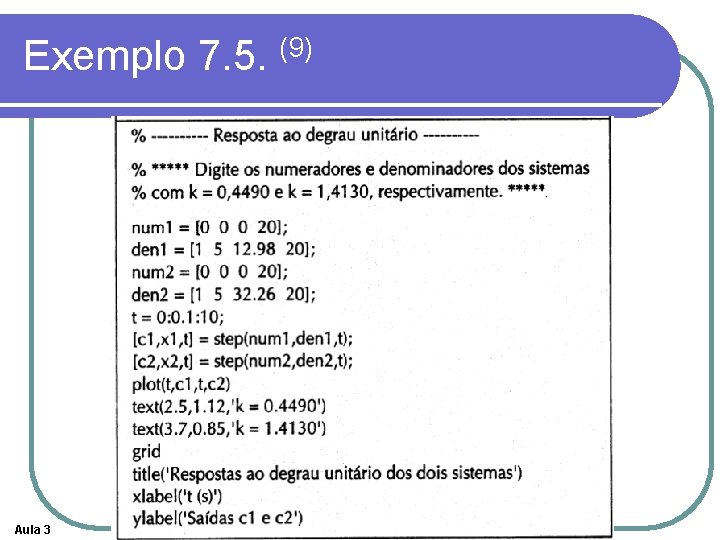Exemplo 7. 5. (9) Aula 3 Exemplo 7. 5. (9) Aula 3