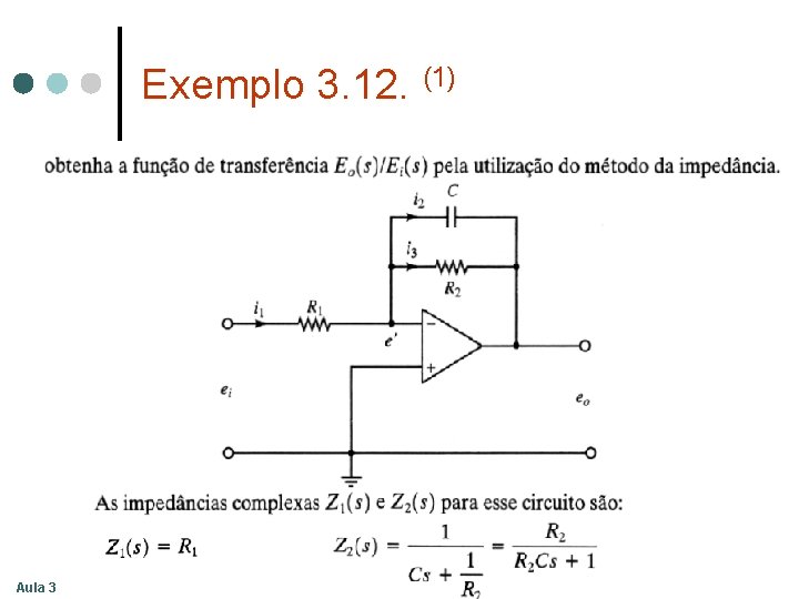Exemplo 3. 12. (1) Aula 3 Exemplo 3. 12. (1) Aula 3