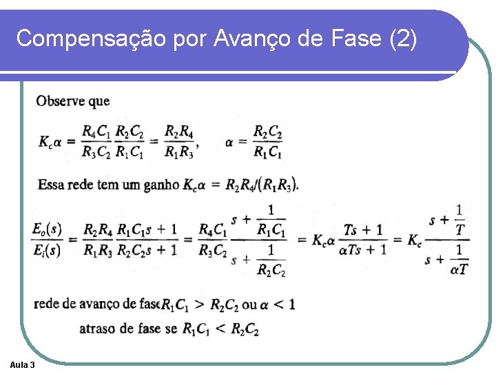 Compensação por Avanço de Fase (2) Aula 3 Compensação por Avanço de Fase (2) Aula 3
