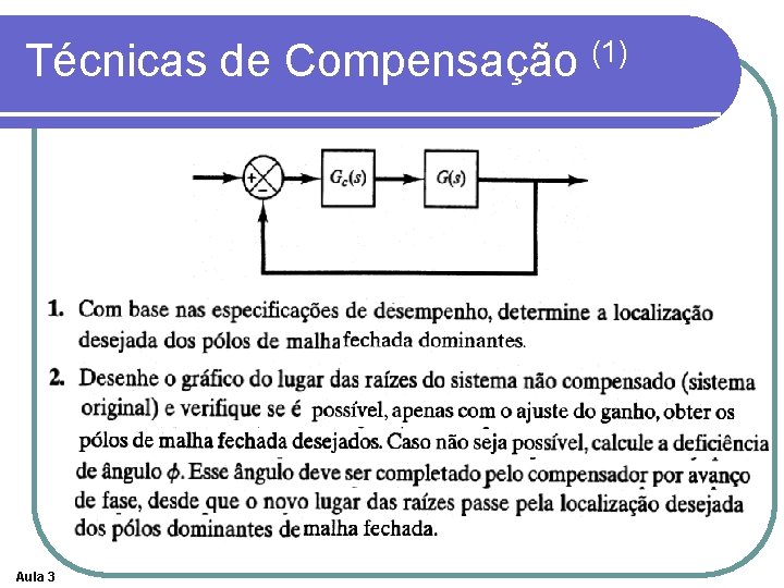 Técnicas de Compensação (1) Aula 3 Técnicas de Compensação (1) Aula 3
