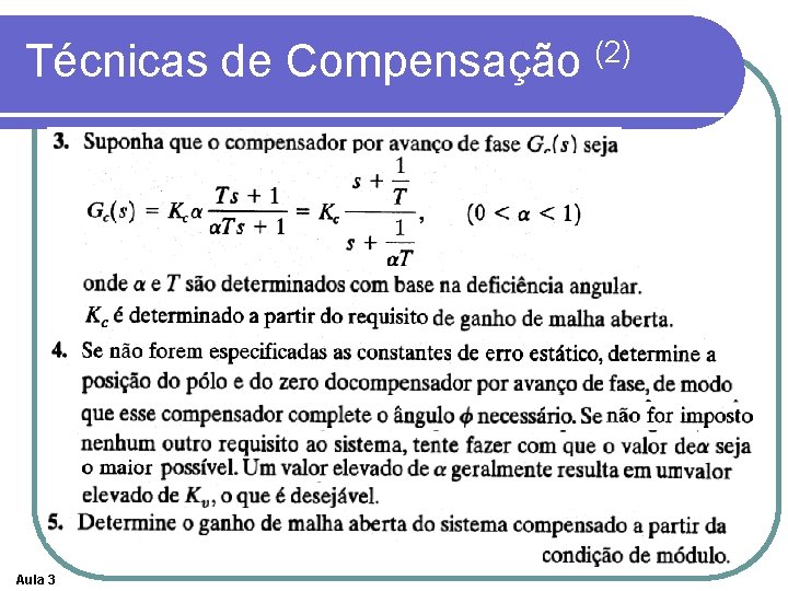 Técnicas de Compensação (2) Aula 3 Técnicas de Compensação (2) Aula 3
