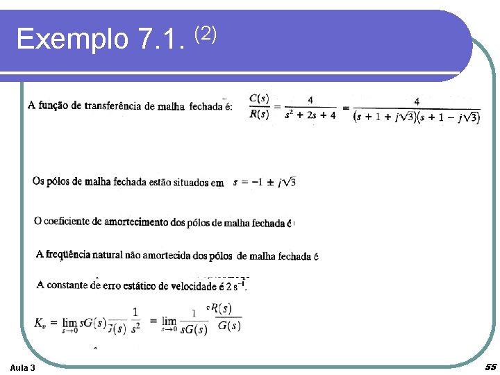 Exemplo 7. 1. (2) Aula 3 55 Exemplo 7. 1. (2) Aula 3 55