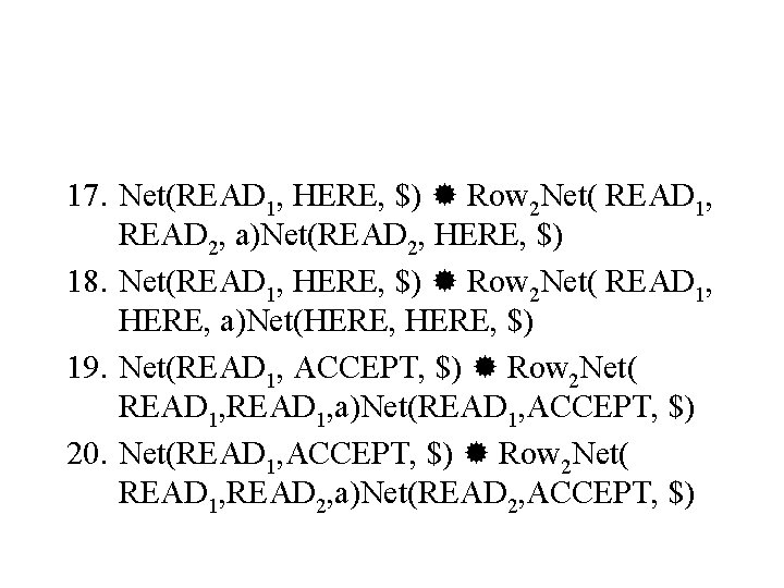 17. Net(READ 1, HERE, $) Row 2 Net( READ 1, READ 2, a)Net(READ 2,