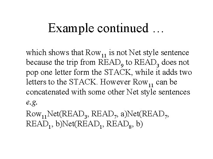 Example continued … which shows that Row 11 is not Net style sentence because