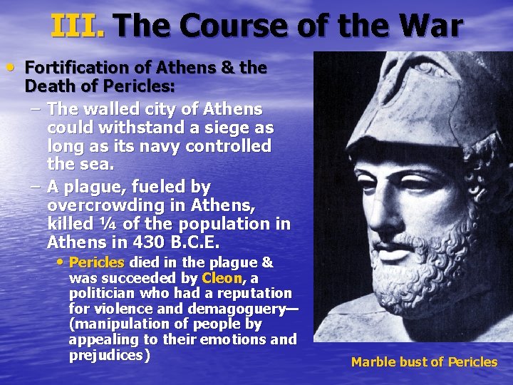 III. The Course of the War • Fortification of Athens & the Death of