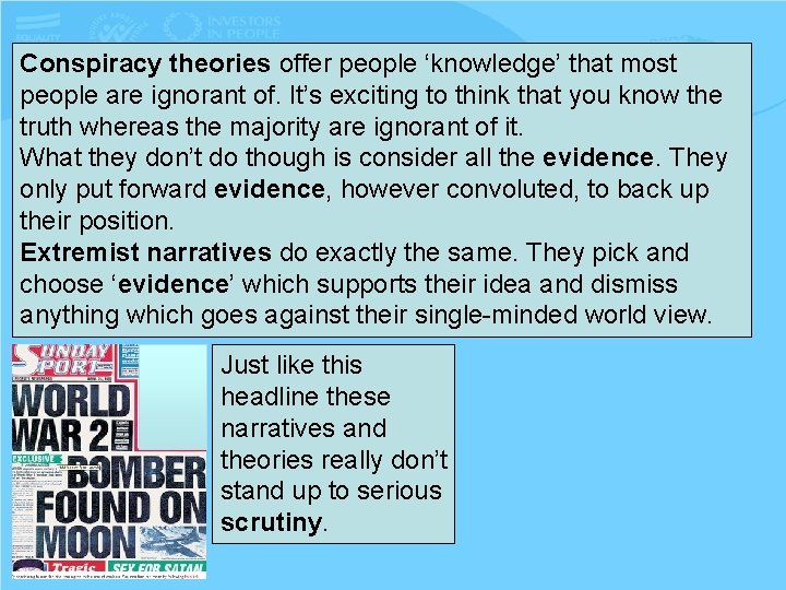 Conspiracy theories offer people ‘knowledge’ that most people are ignorant of. It’s exciting to