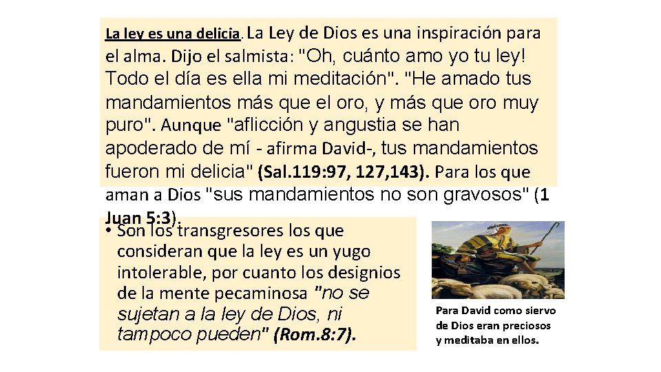 La ley es una delicia. La Ley de Dios es una inspiración para el La ley es una delicia. La Ley de Dios es una inspiración para el