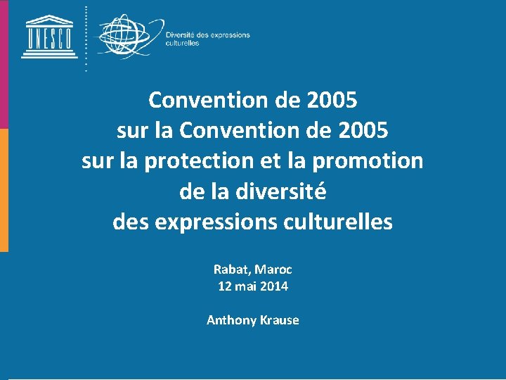 Convention de 2005 sur la protection et la promotion de la diversité des expressions