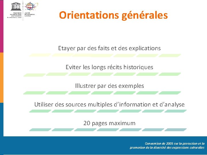 Orientations générales Etayer par des faits et des explications Eviter les longs récits historiques