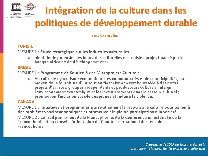 Intégration de la culture dans les politiques de développement durable Trois Exemples TUNISIE MESURE