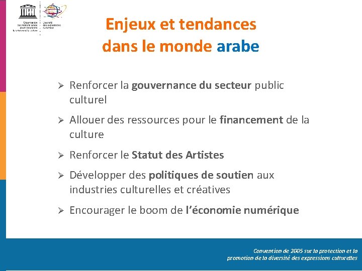 Enjeux et tendances dans le monde arabe Ø Renforcer la gouvernance du secteur public