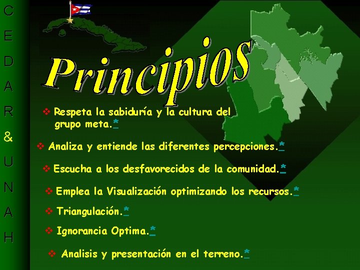 C E D A R & v Respeta la sabiduría y la cultura del C E D A R & v Respeta la sabiduría y la cultura del