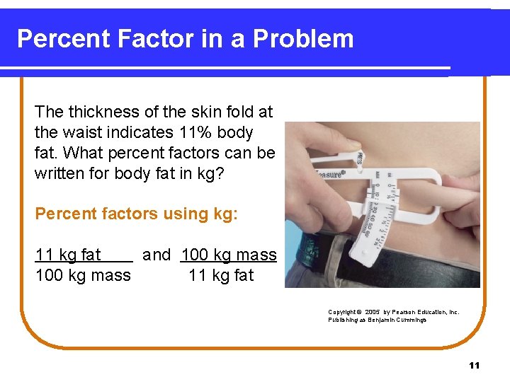 Percent Factor in a Problem The thickness of the skin fold at the waist