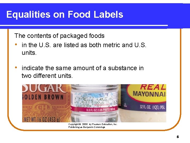 Equalities on Food Labels The contents of packaged foods • in the U. S.