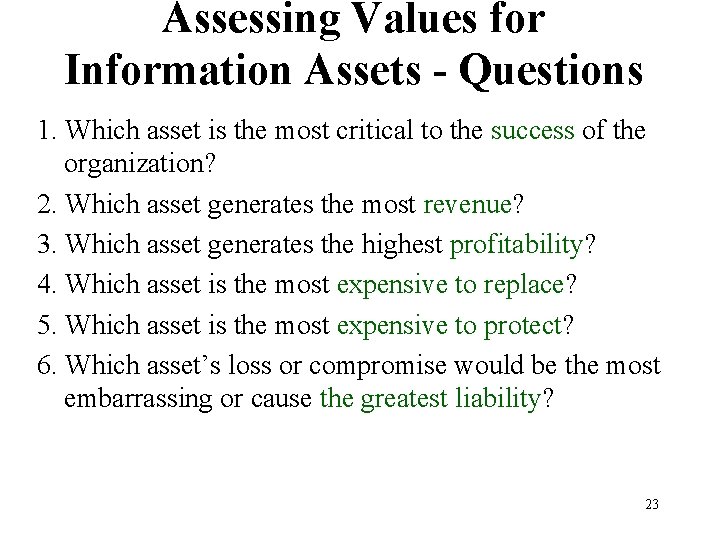 Assessing Values for Information Assets - Questions 1. Which asset is the most critical