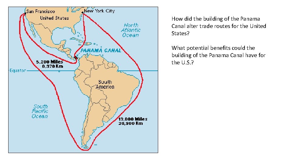 How did the building of the Panama Canal alter trade routes for the United