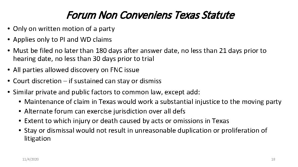 Forum Non Conveniens Texas Statute • Only on written motion of a party •