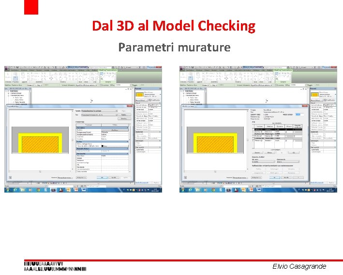 Dal 3 D al Model Checking Parametri murature Elvio Casagrande Dal 3 D al Model Checking Parametri murature Elvio Casagrande