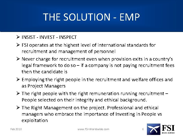 THE SOLUTION - EMP Ø INSIST - INVEST - INSPECT Ø FSI operates at