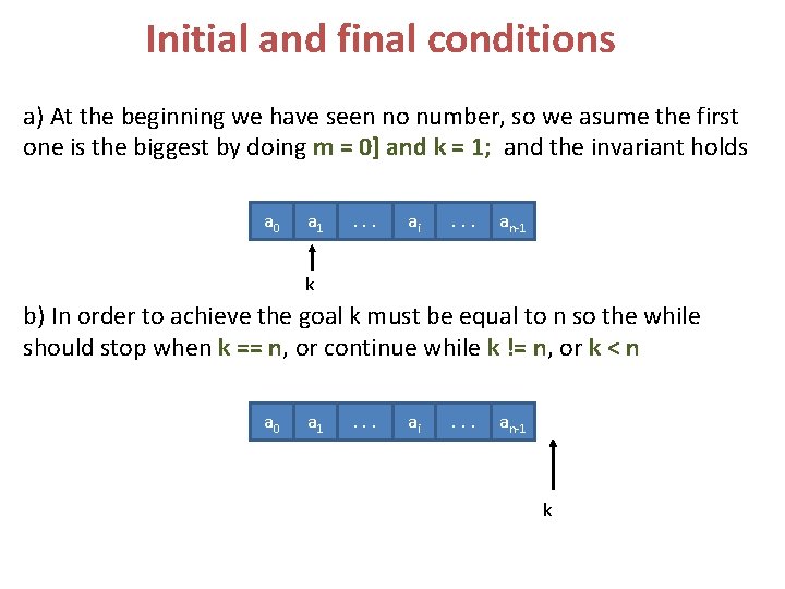 Initial and final conditions a) At the beginning we have seen no number, so