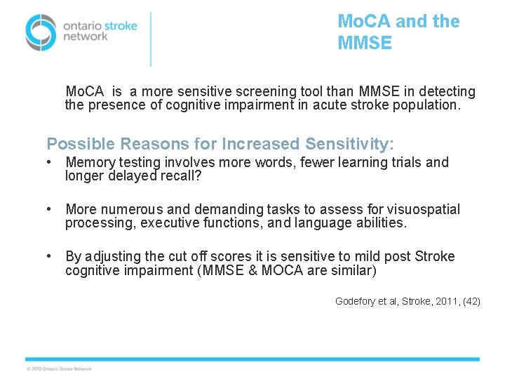 Mo. CA and the MMSE Mo. CA is a more sensitive screening tool than