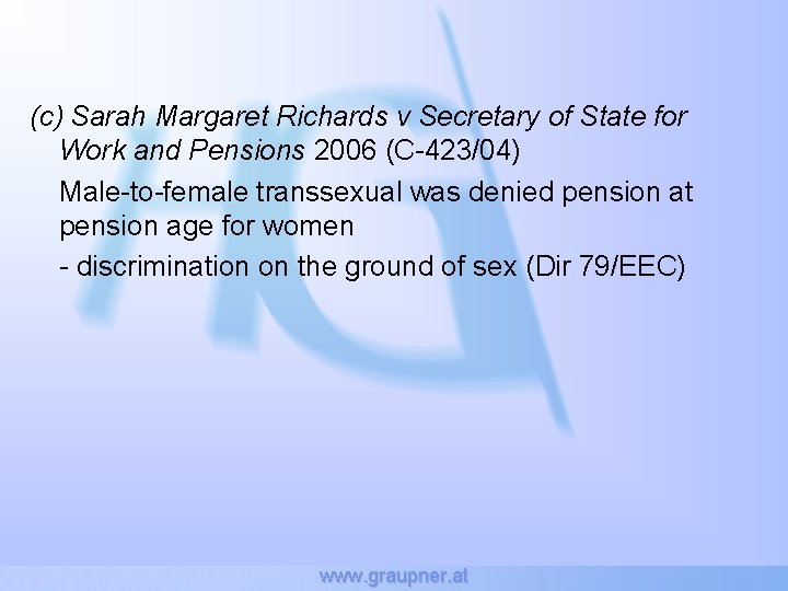 (c) Sarah Margaret Richards v Secretary of State for Work and Pensions 2006 (C-423/04)