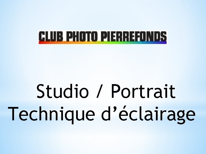 Studio / Portrait Technique d’éclairage 