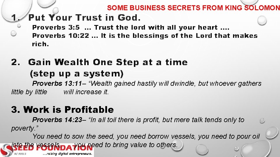 SOME BUSINESS SECRETS FROM KING SOLOMON 1. Put Your Trust in God. Proverbs 3: