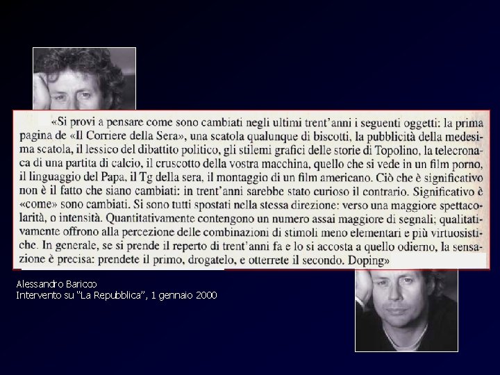 Baricco-doping Alessandro Baricco Intervento su “La Repubblica”, 1 gennaio 2000 