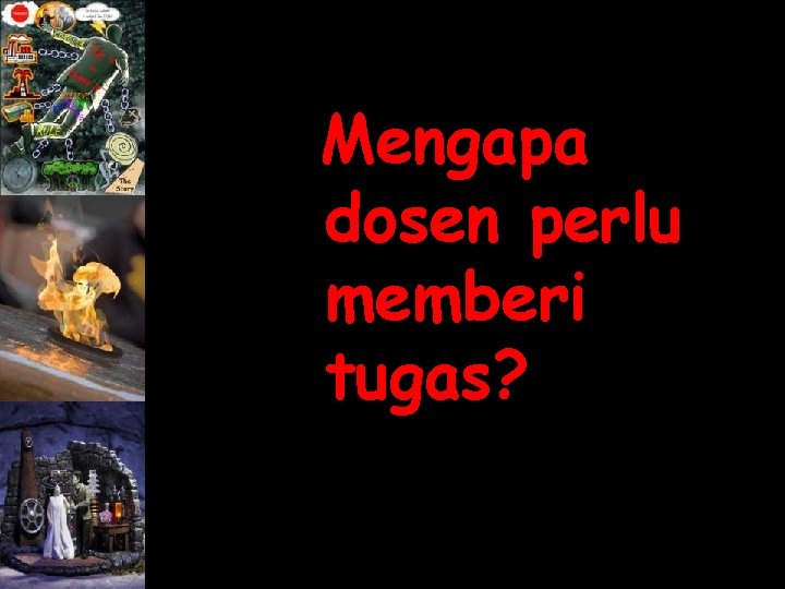 Mengapa dosen perlu memberi tugas? 