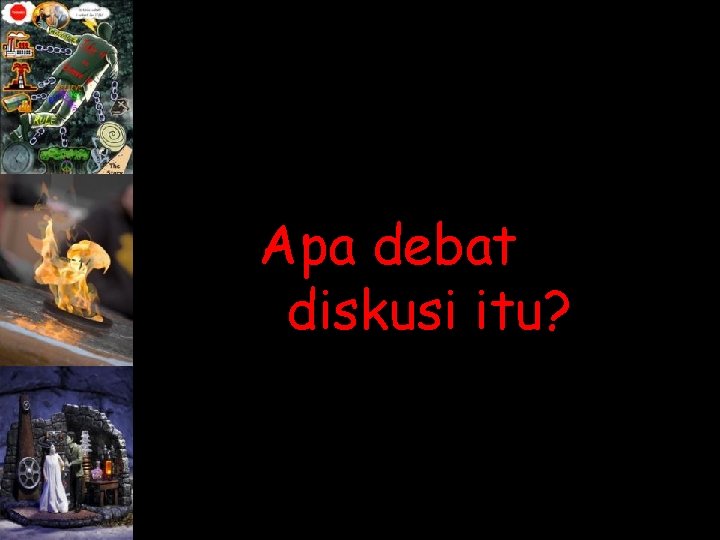 Apa debat diskusi itu? 