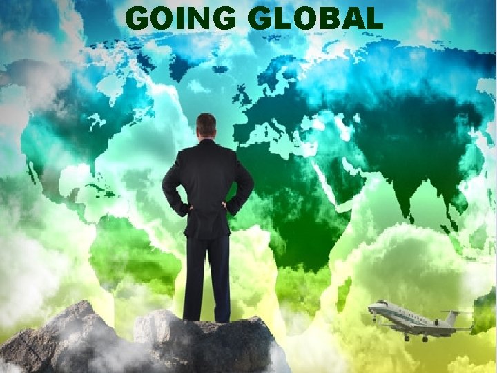 GOING GLOBAL 