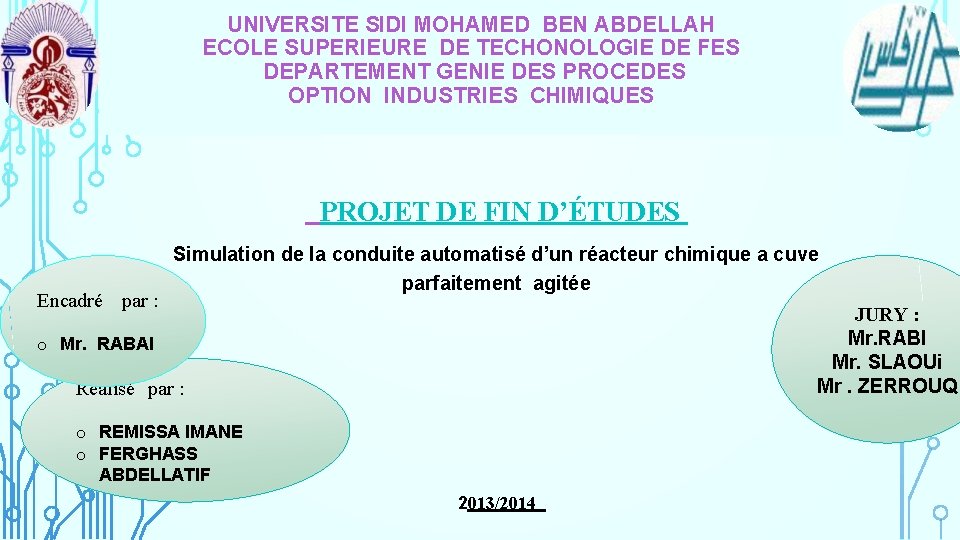 UNIVERSITE SIDI MOHAMED BEN ABDELLAH ECOLE SUPERIEURE DE TECHONOLOGIE DE FES DEPARTEMENT GENIE DES