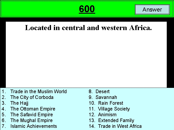 600 Answer Located in central and western Africa. 1. 2. 3. 4. 5. 6.