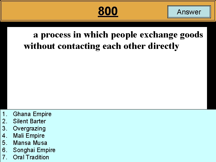 800 Answer a process in which people exchange goods without contacting each other directly