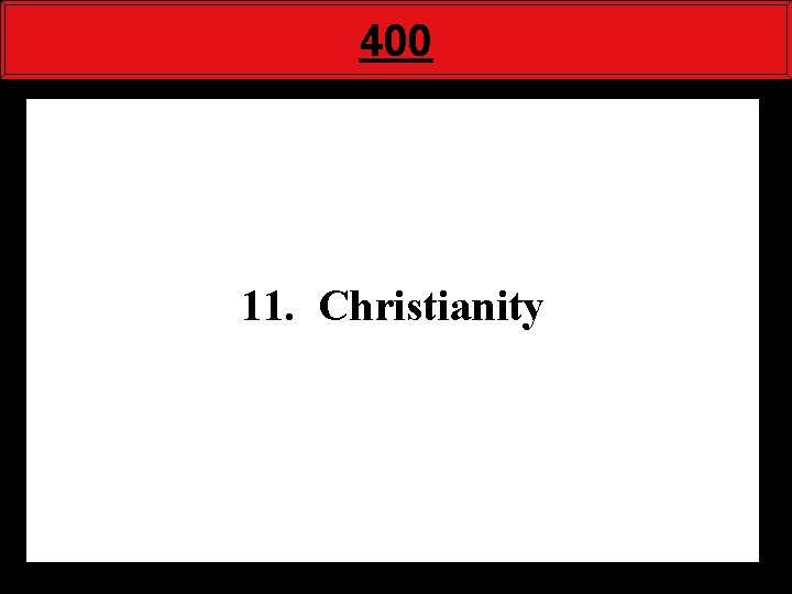 400 11. Christianity 