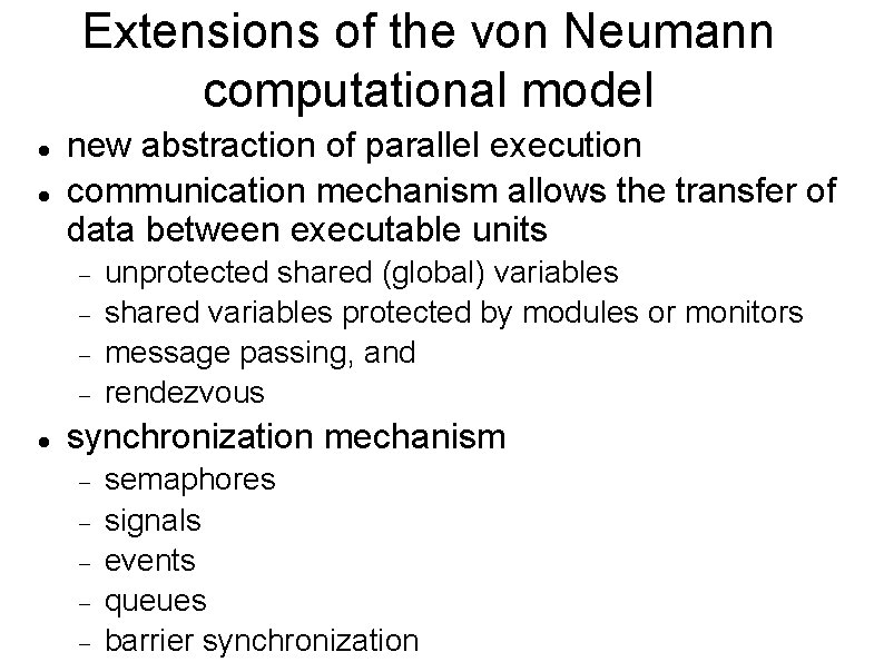 Extensions of the von Neumann computational model new abstraction of parallel execution communication mechanism