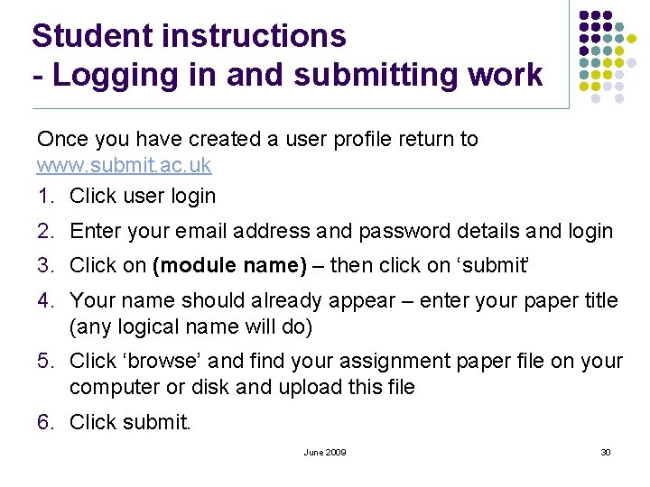 Student instructions - Logging in and submitting work Once you have created a user