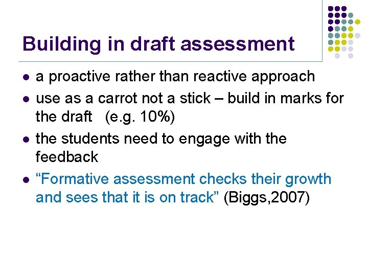 Building in draft assessment l l a proactive rather than reactive approach use as