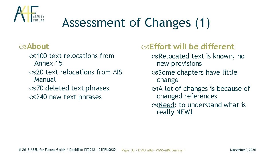 Assessment of Changes (1) About Effort will be different 100 text relocations from Annex Assessment of Changes (1) About Effort will be different 100 text relocations from Annex