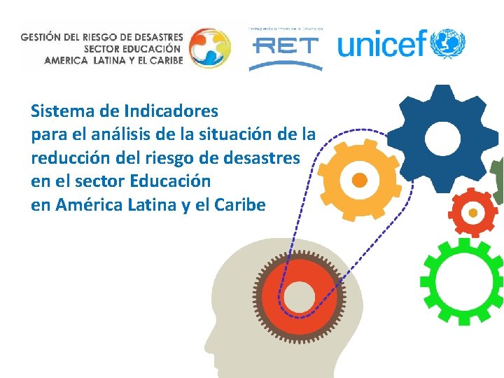 Sistema de Indicadores para el análisis de la situación de la reducción del riesgo