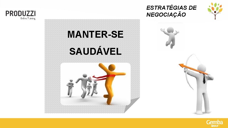 ESTRATÉGIAS DE NEGOCIAÇÃO MANTER-SE SAUDÁVEL 