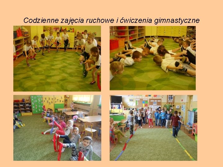Codzienne zajęcia ruchowe i ćwiczenia gimnastyczne 
