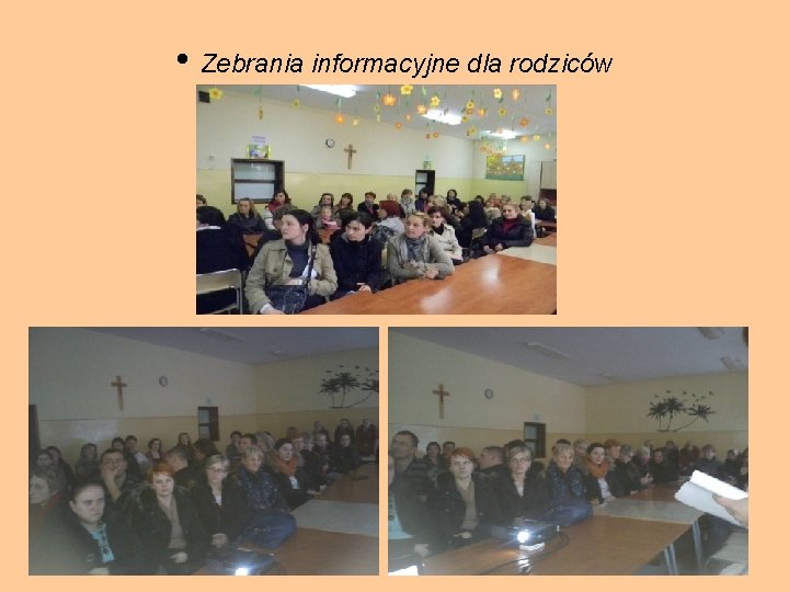  • Zebrania informacyjne dla rodziców 